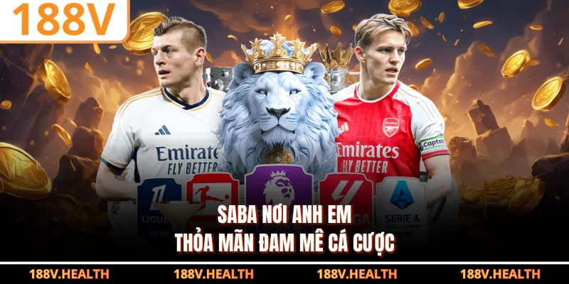 SABA nơi anh em thỏa mãn đam mê cá cược